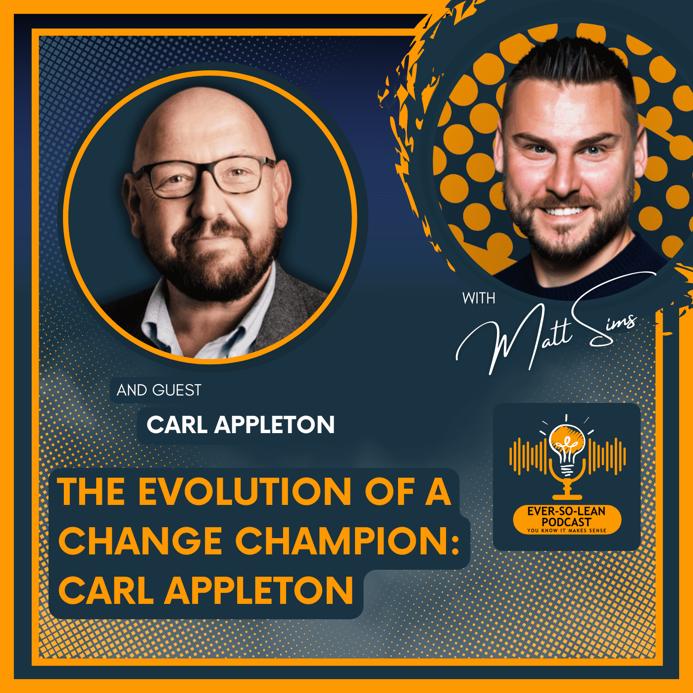 The Evolution of a Change Champion: Carl Appleton
