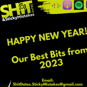 EP25 - HAPPY NEW YEAR!  Our Best Bits from 2023