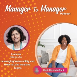 Leveraging Vulnerability and Trust to Lead Inclusive Teams