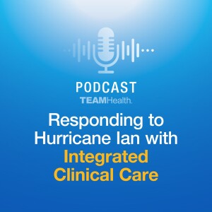 Responding to Hurricane Ian with Integrated Clinical Care