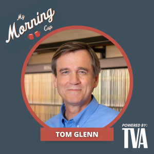 E125 - Tom Glenn's Morning Cup