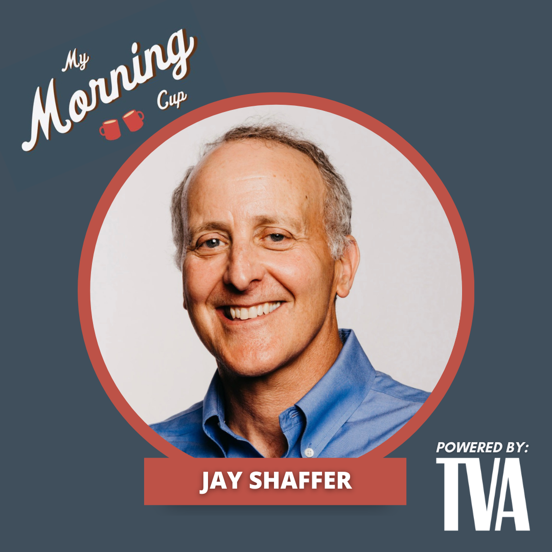 E78 - Jay Shaffer's Morning Cup