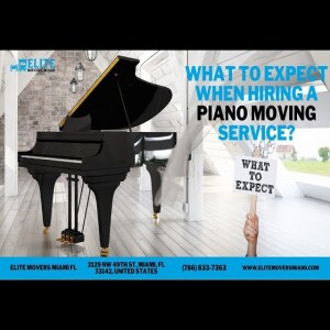 What To Expect When Hiring A Piano Moving Service in Miami FL?