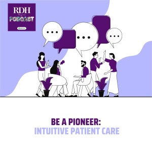 Be a Pioneer: Intuitive Patient Care