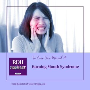 ICYMI: Burning Mouth Syndrome