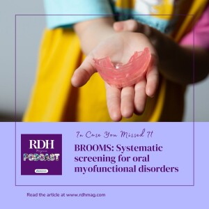 ICYMI: BROOMS- Systematic screening for oral myofunctional disorders