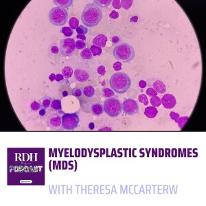 Myelodysplastic Syndromes (MDS) with Theresa McCarter