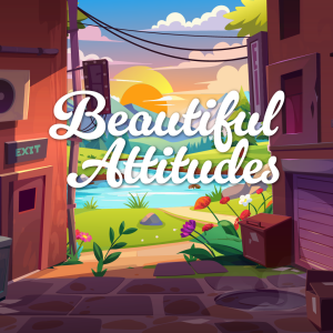 The Beautiful Attitudes 9 - Persecuted for Righteousness