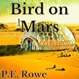 Bird on Mars | Sci-fi Short Audiobook