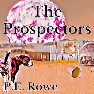 The Prospectors | Sci-fi Short Audiobook