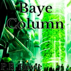 Baye Column | Sci-fi Short Audiobook