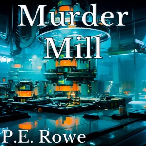 Murder Mill | Sci-fi Short Audiobook