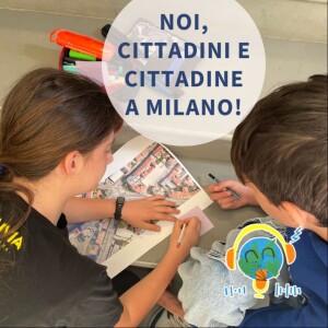 Noi, cittadini e cittadine a Milano!