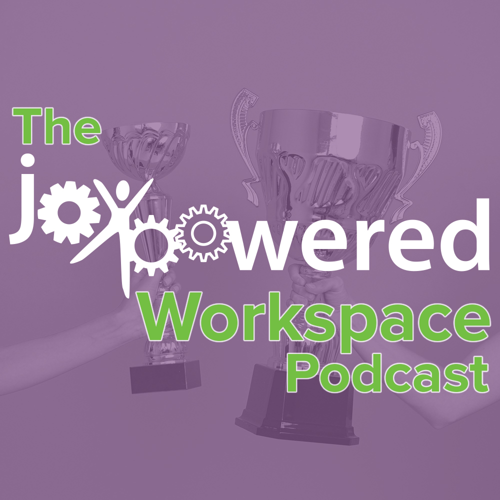 The JoyPowered Workspace Podcast