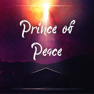 Unto Us: Prince of Peace
