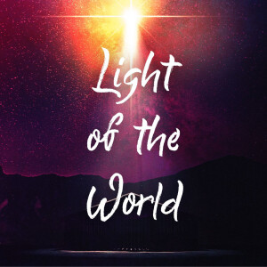 Unto Us: Light of the World