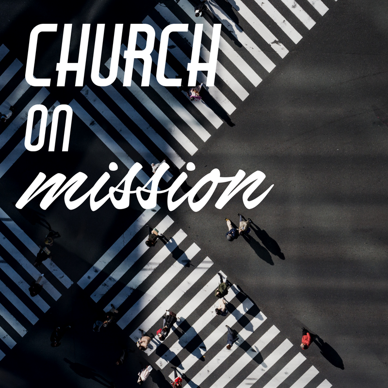 Church on Mission | Matthew 28:18-20