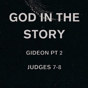 God in the Story (Judges #6)