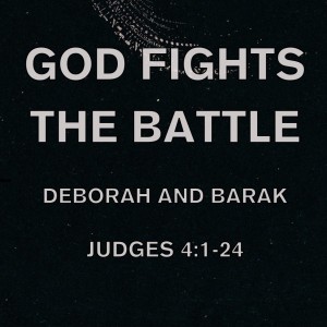 God Fights the Battle (Judges #4)