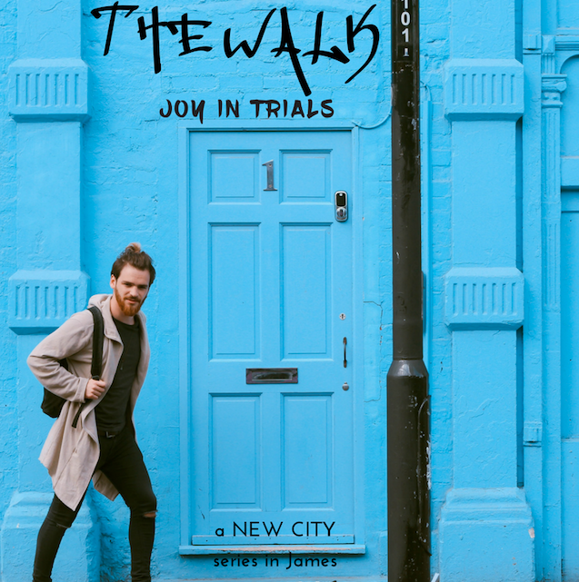 The Walk: Joy in Trials