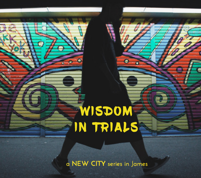 Wisdom in Trials | James 1:1-18