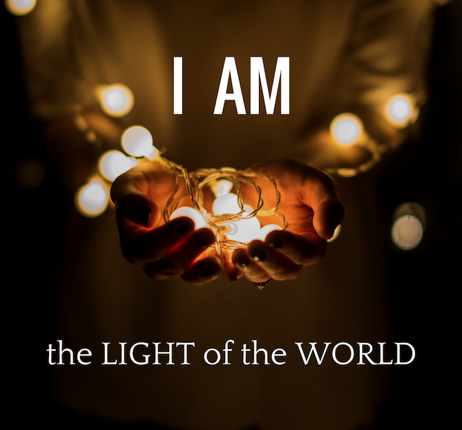 I AM the LIGHT of the WORLD | John 8:12