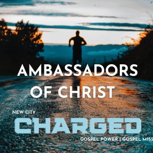 CHARGED V - Ambassadors of Christ