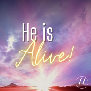 04-17-22 ”He’s Alive!” Easter - Pastor Carlos