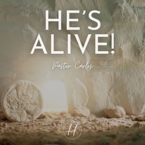 04-04-21 "He's Alive!" Luke 22:19-20 - Pastor Carlos