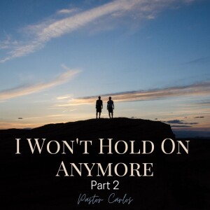 03-12-23 ”I Won’t Hold On Anymore pt 2” Rom 12:17-21 - Pastor Carlos