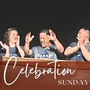 11-19-23 ”Celebration Sunday: In Everything Give Thanks” - Pastor Carlos