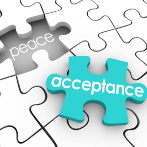 Episode 46 - What does acceptance truly mean?