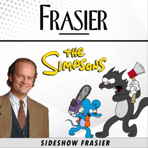 Frasier - The Matchmaker | The Simpsons - Itchy & Scratchy Land