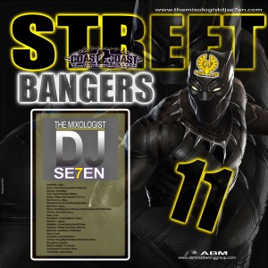 Street Bangers 11  (Mixed R&B/Hip Hop) (The Mixologist Dj Se7en)