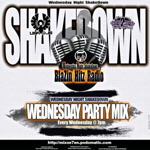 (32) BLAZIN HITZ RADIO (WEDNESDAY NIGHT PARTY MIX) (The Mixologist DJ Se7en)