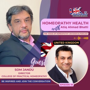 EP19: College of Practical Homeopathy with Som Jandu