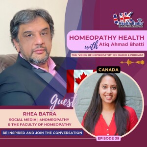 EP39: Homeopathy and Social Media with Rhea Batra
