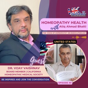 EP49: Homeopathic Therapeutics with Dr. Vijay Vaishnav