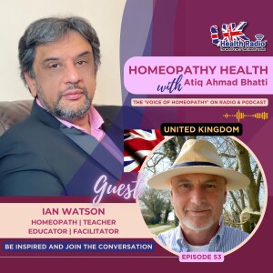 EP53: Homeopathy for Mental Wellbeing with Ian Watson