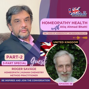EP59: Part-2 - Homeopathic Detox Therapy with Roger Savage