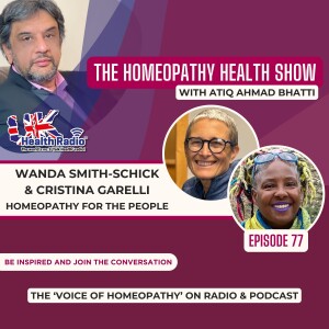 EP77: Homeopathy for the People with Wanda Smith-Schick and Cristina Garelli