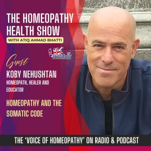 EP127: Homeopathy and the Somatic Code with Koby Nehushtan