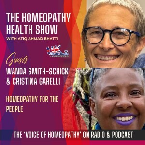 EP77: Homeopathy for the People with Wanda Smith-Schick and Cristina Garelli