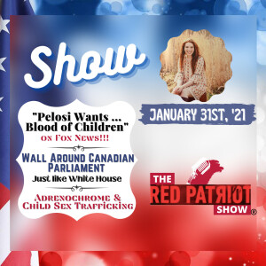 “Pelosi Wants Children’s Blood” - Fox News (Adrenochrome) ; Canadian Parliament & White House Walls
