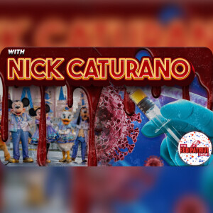 Disney’s Covid Vaccine War & Cultural Agendas - Finding Hope In The Darkness With Nick Caturano