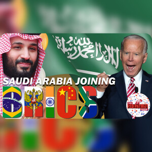Saudi Arabia May Be Joining BRICS • The Petrodollar & How This Will Affect US Economic Power!!
