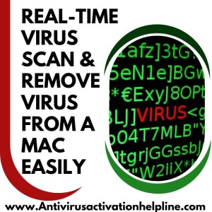 Real-Time Virus Scan & Remove Virus From a Mac Easily