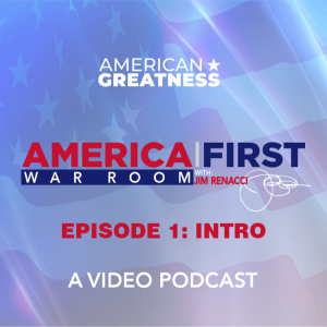 America First War Room: Episode 1 - The Intro
