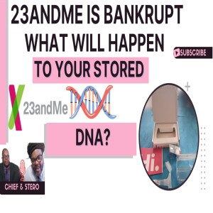 23andMe is bankrupt: What will happen to your stored DNA