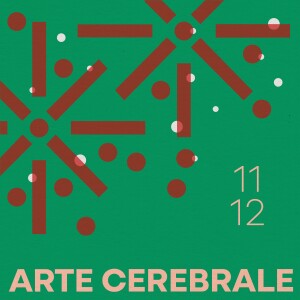 11.12.24 - Arte cerebrale